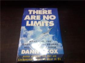 There Are No Limits (Breaking The Barriers In Personal High Performance) 1998年 小16开硬精装  原版外文 图片实拍