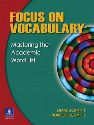 Focus on Vocabulary：Mastering the Academic Word List