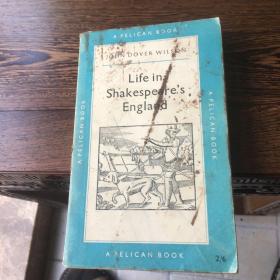 企鹅丛书 鹈鹕丛书 life in Shakespeare's England ： a book of Elizabethan prose莎士比亚时期英格兰的生活