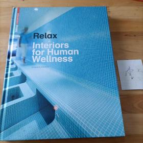 Relax：Interiors for Human Wellness