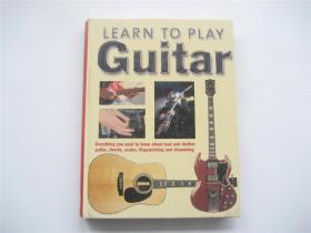 英文原版   Learn to Play Guitar   学弹吉他   大16开硬精装全彩本