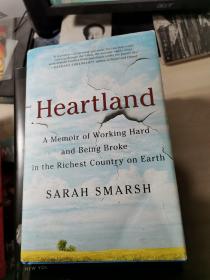 Heartland: A Memoir of Working Hard and Being Broke in the Richest ...