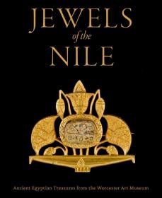 预订 Jewels of the Nile: Ancient Egyptian Treasures from the Worcester Art Museum尼罗河上的珠宝：伍斯特艺术博物馆馆藏的古埃及瑰宝，英文原版