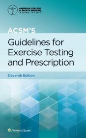 预订 ACSM's Guidelines for Exercise Testing and Prescription美国运动医学会运动测试与处方准则，第11版，英文原版
