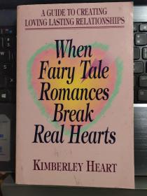 When fairy  tale romances break real hearts  英文原版24开