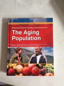Bioactive Food as Dietary Interventions for the Aging Population生物活性食品作为老年人口的膳食干预