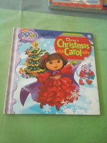 Dora's Christmas Carol 朵拉历险记：朵拉的圣诞颂歌(精装)。