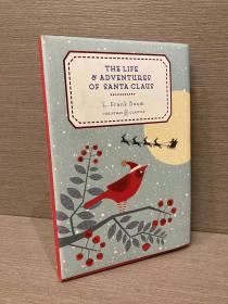 The Life & Adventures of Santa Claus（L. 弗兰克·鲍姆《圣诞老人奇遇记》，Mary Cowles Clark插图，漂亮的精装本）