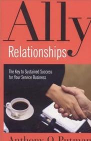 英文原版 Ally Relationships: The Key to Sustained Success for Your Service Business