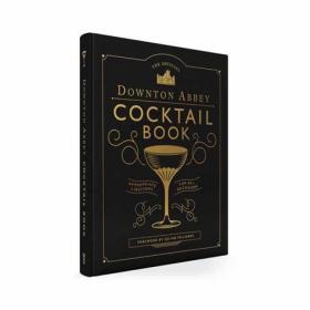 The Official Downton Abbey Cocktail Book 唐顿庄园官方鸡尾酒清单