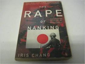 The Rape of Nanking; the Forgotten Holocaust of World War Ll