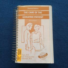 Pactical   Cuide  to
THE  CARE  OF   THE   GERIATRIC  PATIENT
Second   Edition
英文原版
照顾老年病人实用指南   第二版