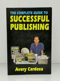 《成功出版完全只能》    Complete Guide To Successful Publishing by Avery Cardoza（出版）英文原版书