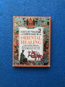 A Compendium of Oriental Healing (Gift of Health S.)