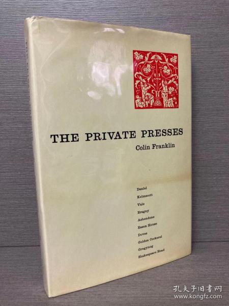 The Private Presses（科林·富兰克林《私人出版社列传》，配插图，布面精装大开本，带护封，1969年初版）