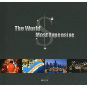 The World's Most Expensive...