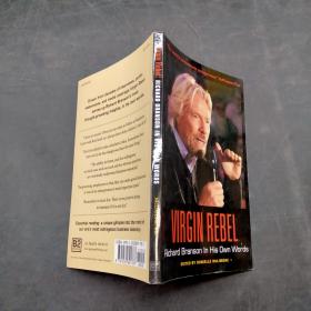 Virgin Rebel: Richard Branson in His Own