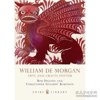 【进口原版】William de Morgan: Arts and Crafts Potter