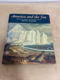 America and the Sea: Treasures from the Collections of Mystic Seaport 【12开精装】