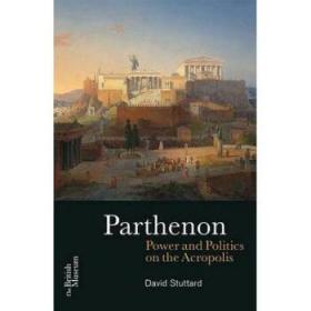【进口原版】The Parthenon: Power and Politics on the Acr...
