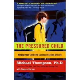 【进口原版】The Pressured Child: Freeing Our Kids from P...