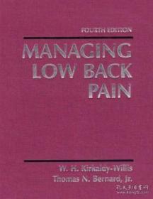 Managing Low Back Pain 4e /William H. Kirkaldy-willis Ma Md