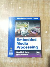 Embedded Media Processing (Embedded Technology)-嵌入式媒体处理（嵌入式技术）含光盘一张