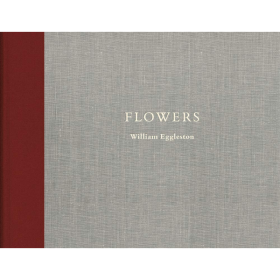 William Eggleston: Flowers 英文原版 威廉·埃格莱斯顿的花卉摄影
