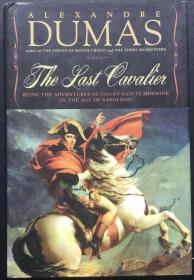 Alexandre Dumas《The Last Cavalier: Being the Adventures of Count Sainte-Hermine in the Age of Napoleon》
