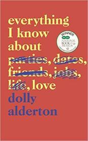 Everything I Know About Love /Dolly Alderton Fig Tree