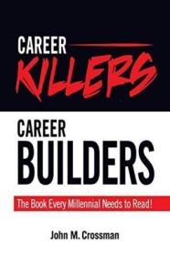 Career Killers/career Builders /John M Crossman Union Square