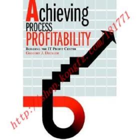 【进口原版】Achieving Process Profitability: Building th...