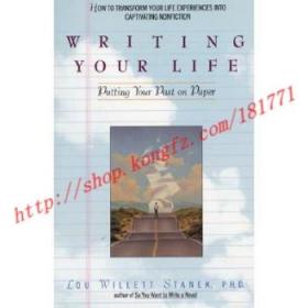 Writing Your Life: Putting Your Past on Paper
