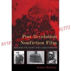 【进口原版】Post-Revolution Nonfiction Film: Building th...