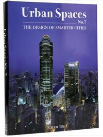 Urban Spaces No. 7:The Design of Smarter Cities 城市空间 7