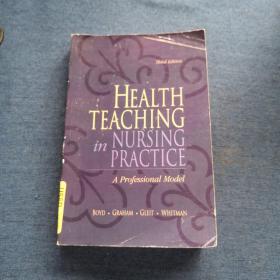 HEALTH  TEACHING ini NURSING  PRACTICE健康教育护理实习 第三版