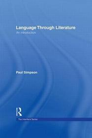 Language Through Literature /Paul Simpson Routledge
