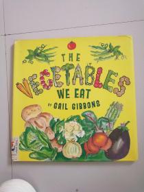 THE VEGETABLES WE EAT我们吃的蔬菜