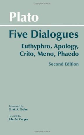 Plato：Five Dialogues: Euthyphro, Apology, Crito, Meno, Phaedo