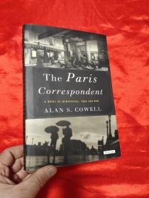 The Paris Correspondent    （小16开,硬精装）  【详见图】