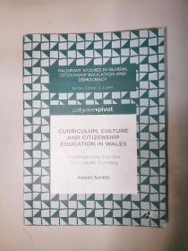 Palgrave Studies in Global Citizenship Education and Democracy: Curriculum, Culture and Citizenship Education in Wales