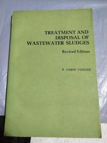 TREATMENT AND DISPOSAL OF WASTEWATER SLUDGES（污水污泥的处理与处置）