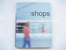 Cool Shops    酷店    大16开硬精装有书衣    原版图集画册