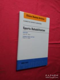 Sports Rehabilitation  An Issue of Clinics in Sports Medicine