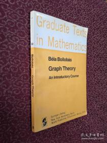 Graduate Texts in Mathematics：Graph THeory An In troductory Course