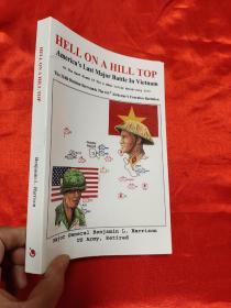 Hell on a Hill Top: America's Last Major B...    (小16开)   详见图