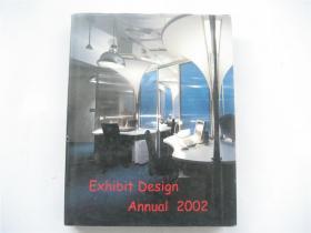 Exhibit Design Annual 2002    展览设计年鉴    大16开硬精装有书衣    原版图集画册