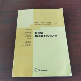 Mixed Hodge Structures (Ergebnisse der Mathematik und ihrer Grenzgebiete. 3. Folge / A Series of Modern Surveys in Mathematics Book 52)