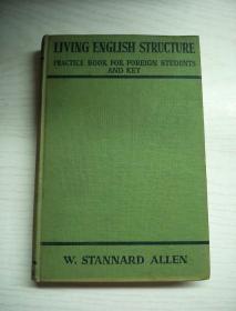 LIVING ENGLISH STRUCTURE （英语语法结构）英文原版 精装，