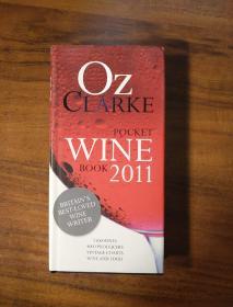 Oz Clarke's Pocket Wine Guide 2011（英文原版）(葡萄酒袖珍指南 英语　精装）/sk郭/BT